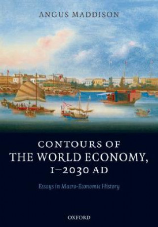 Kniha Contours of the World Economy 1-2030 AD Angus Maddison