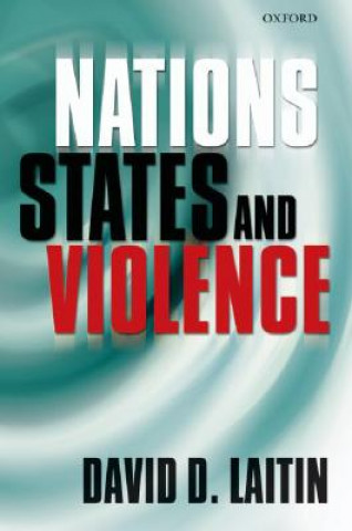 Książka Nations, States, and Violence David Laitin