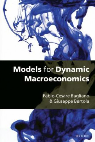 Книга Models for Dynamic Macroeconomics Fabio-Cesare Bagliano