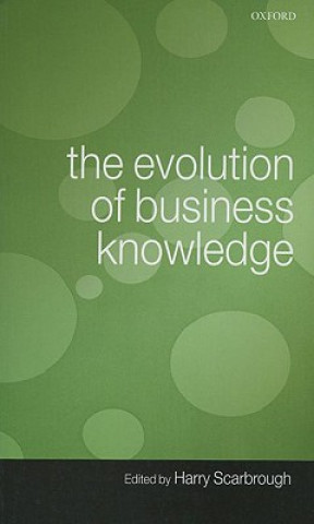 Kniha Evolution of Business Knowledge Harry Scarbrough