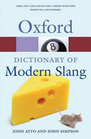 Книга Oxford Dictionary of Modern Slang John Ayto