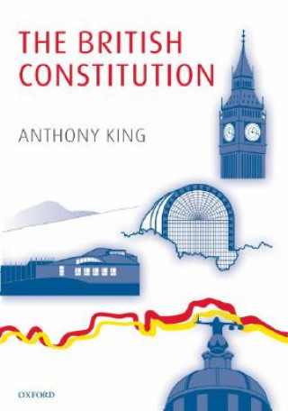 Książka British Constitution Anthony King