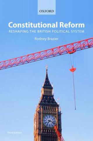 Knjiga Constitutional Reform Rodney Brazier