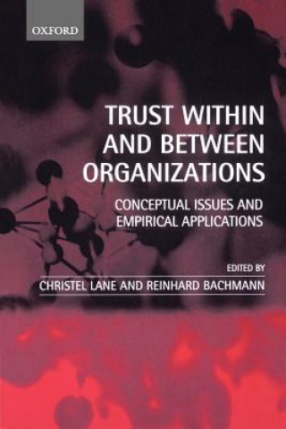 Könyv Trust Within and Between Organizations Christel Lane