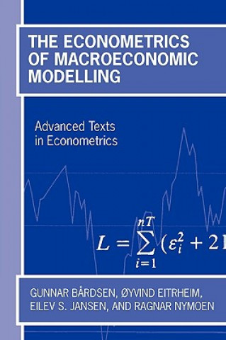 Book Econometrics of Macroeconomic Modelling Gunnar Bardsen