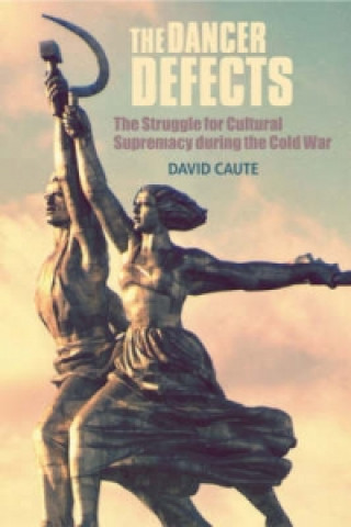 Kniha Dancer Defects David Caute