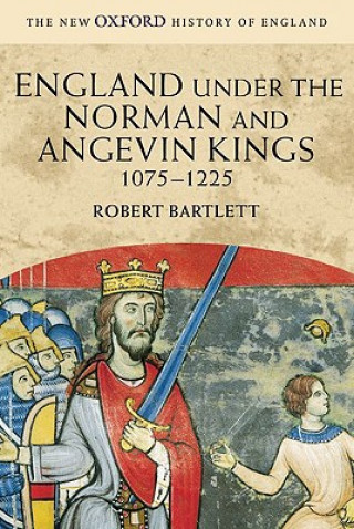 Książka England under the Norman and Angevin Kings Robert Bartlett