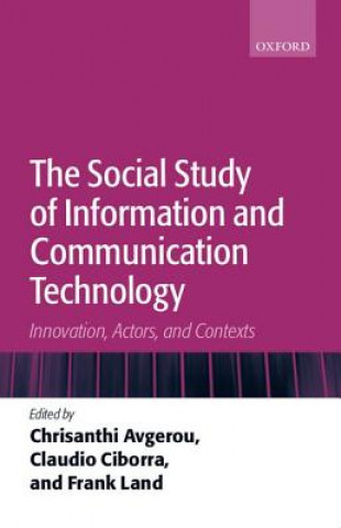 Książka Social Study of Information and Communication Technology Chrisanthi Avgerou