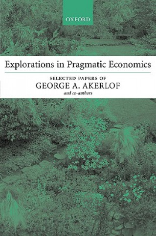 Buch Explorations in Pragmatic Economics George A. Akerlof