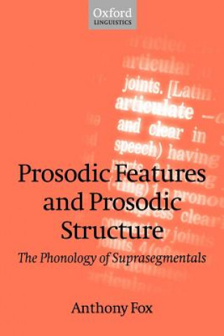Kniha Prosodic Features and Prosodic Structure Fox
