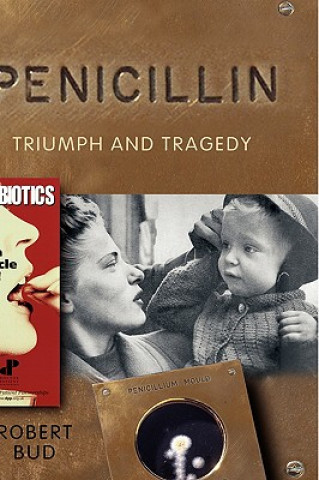 Livre Penicillin Robert Bud