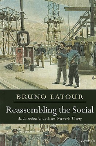Kniha Reassembling the Social Bruno Latour