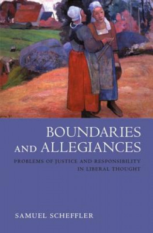 Kniha Boundaries and Allegiances Samuel Scheffler