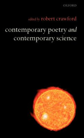 Książka Contemporary Poetry and Contemporary Science Robert Crawford