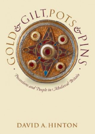 Knjiga Gold and Gilt, Pots and Pins David A Hinton