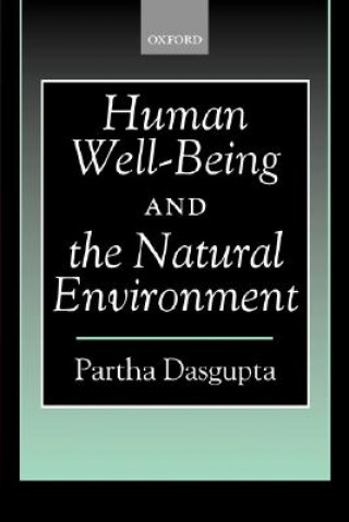 Książka Human Well-Being and the Natural Environment Partha Dasgupta