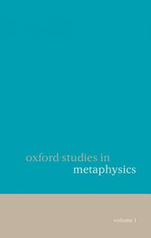 Livre Oxford Studies in Metaphysics Volume 1 Dean W Zimmerman