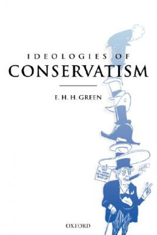 Kniha Ideologies of Conservatism E H H Green