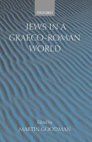 Książka Jews in a Graeco-Roman World Martin Goodman