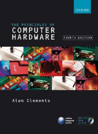 Könyv Principles of Computer Hardware Alan Clements