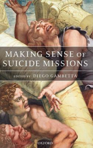 Carte Making Sense of Suicide Missions Diego Gambetta