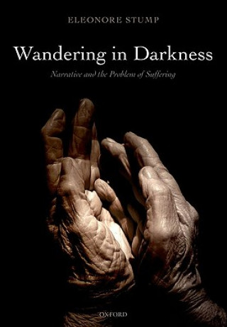 Könyv Wandering in Darkness Eleonore Stump
