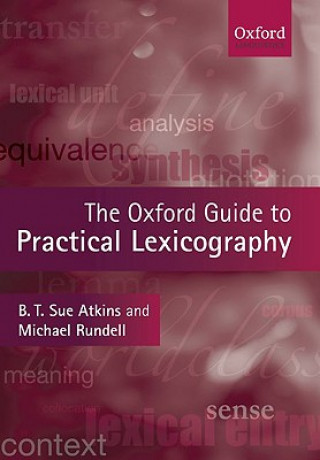 Knjiga Oxford Guide to Practical Lexicography B  T  S Atkins