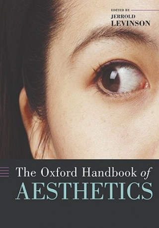 Kniha Oxford Handbook of Aesthetics Jerrold Levinson