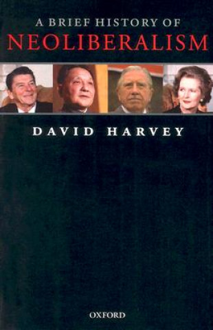 Carte Brief History of Neoliberalism Harvey