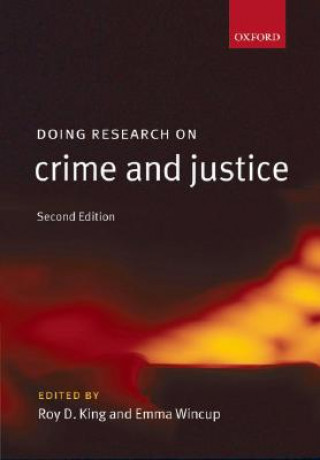 Kniha Doing Research on Crime and Justice Roy King