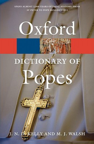 Könyv Dictionary of Popes J N D Kelly