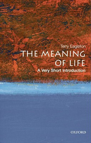 Könyv Meaning of Life: A Very Short Introduction Terry Eagleton