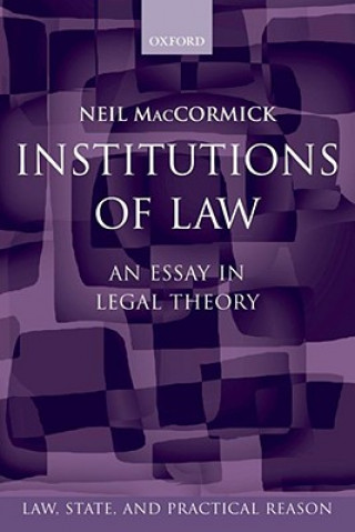 Kniha Institutions of Law Neil MacCormick