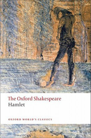 Knjiga Hamlet: The Oxford Shakespeare William Shakespeare