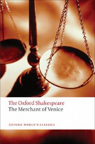 Könyv Merchant of Venice: The Oxford Shakespeare William Shakespeare
