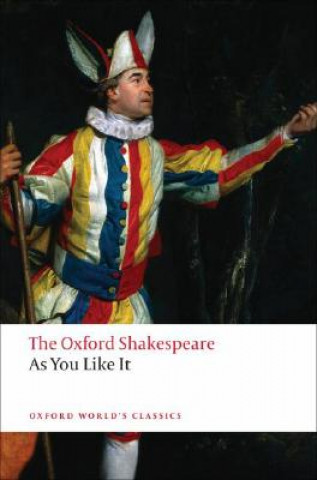 Kniha As You Like It: The Oxford Shakespeare William Shakespeare