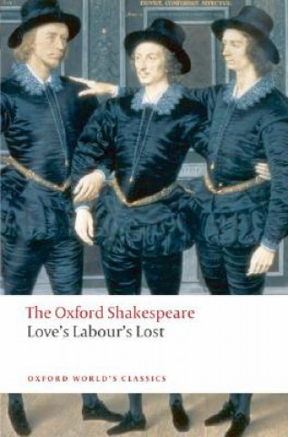Carte Love's Labour's Lost: The Oxford Shakespeare William Shakespeare