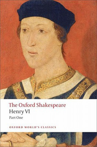 Libro Henry VI, Part One: The Oxford Shakespeare William Shakespeare