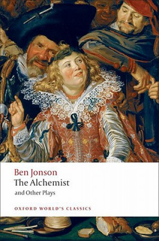 Kniha Alchemist and Other Plays Ben Jonson