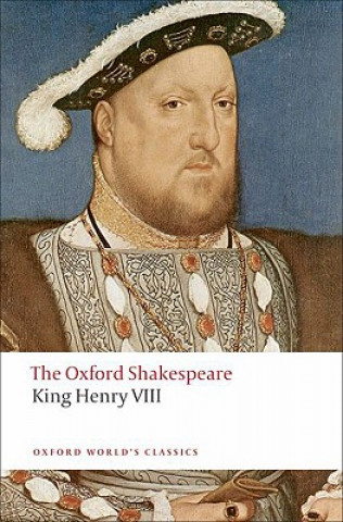 Könyv King Henry VIII: The Oxford Shakespeare William Shakespeare