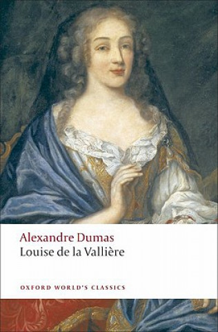 Könyv Louise de la Valliere Alexandre Dumas