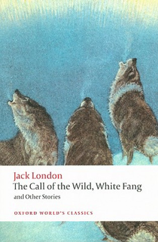 Kniha Call of the Wild, White Fang, and Other Stories Honoré De Balzac
