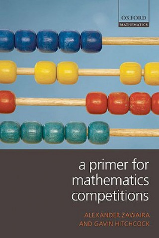 Kniha Primer for Mathematics Competitions Alexander Zawaira