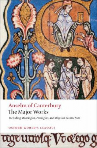 Könyv Anselm of Canterbury: The Major Works Anselm