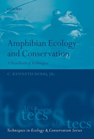 Kniha Amphibian Ecology and Conservation C Kenneth Dodd