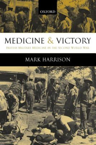 Könyv Medicine and Victory Mark Harrison