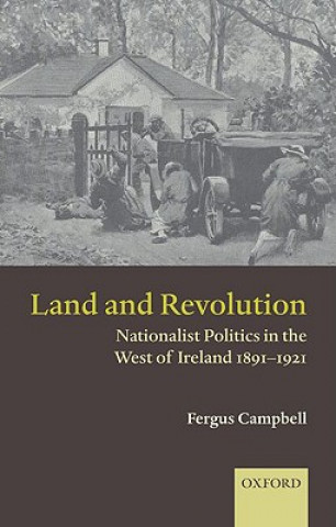 Könyv Land and Revolution Fergus Campbell