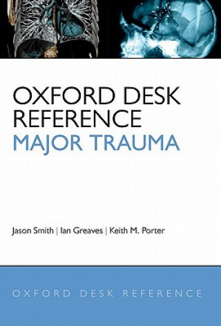 Könyv Oxford Desk Reference: Major Trauma Jason Smith