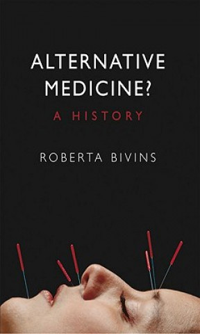 Carte Alternative Medicine? Roberta Bivins