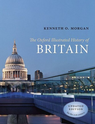 Książka Oxford Illustrated History of Britain Kenneth O Morgan